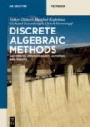 Image for Discrete algebraic methods  : arithmetic, cryptography, automata, and groups