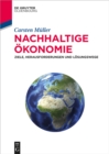 Image for Nachhaltige Okonomie: Ziele, Herausforderungen und Losungswege zu Beginn des 21. Jahrhunderts
