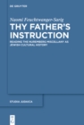 Image for Thy father&#39;s instruction  : reading the Nuremberg miscellany as Jewish cultural history