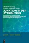 Image for Junktion in der Attribution: Ein Komplexitatsphanomen aus grammatischer, psycholinguistischer und praxistheoretischer Perspektive