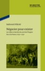 Image for Negocier pour exister: Les villes et duches du nord de l&#39;Empire face a la France 1650-1730