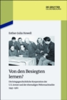 Image for Von den Besiegten lernen?: Die kriegsgeschichtliche Kooperation der U.S. Armee und der ehemaligen Wehrmachtselite 1945-1961