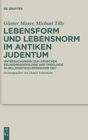 Image for Lebensform und Lebensnorm im Antiken Judentum