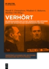 Image for Verhort!: Die Befragungen deutscher Generale und Offiziere durch die sowjetischen Geheimdienste 1945-1952