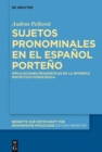 Image for Sujetos pronominales en el espanol porteno: implicaciones pragmaticas en la interfaz sintactico-fonologica