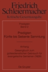 Image for Predigten. Funfte bis Siebente Sammlung (1826-1833): Anhang: Gesangbuch zum gottesdienstlichen Gebrauch fur evangelische Gemeinen (Berlin 1829)