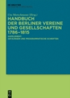 Image for Handbuch der Berliner Vereine und Gesellschaften 1786-1815: Supplement: Satzungen und programmatische Schriften