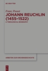 Image for Johann Reuchlin (1455-1522): a theological biography