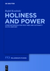 Image for Holiness and power: Constantinopolitan holy men and authority in 5th century