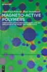 Image for Magneto-Active Polymers : Fabrication, characterisation, modelling and simulation at the micro- and macro-scale