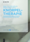 Image for Knorpeltherapie: Praxisleitfaden Der Ag Klinische Geweberegeneration Der Dgou