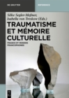 Image for Traumatisme Et Mémoire Culturelle: France Et Espaces Francophones