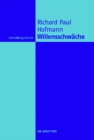 Image for Willensschwache: Eine handlungstheoretische und moralphilosophische Untersuchung : volume 50