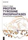 Image for Protein Tyrosine Phosphatases: Structure, Signaling and Drug Discovery