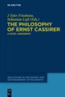 Image for The philosophy of Ernst Cassirer: a novel assessment