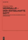 Image for Heimdallr - der ratselhafte Gott: Eine philologische und religionsgeschichtliche Untersuchung