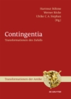 Image for Contingentia: Transformationen des Zufalls