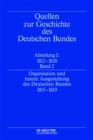 Image for Organisation und innere Ausgestaltung des Deutschen Bundes 1815-1819. : Abteilung I. Band 2.