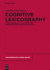 Image for Cognitive lexicography: a new approach to lexicography making use of cognitive semantics