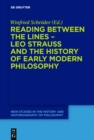 Image for Reading between the lines: Leo Strauss and the history of early modern philosophy : 3