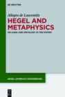 Image for Hegel and metaphysics: on logic and ontology in the system