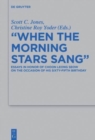Image for &quot;When the Morning Stars Sang&quot; : Essays in Honor of Choon Leong Seow on the Occasion of his Sixty-Fifth Birthday