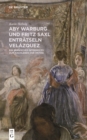 Image for Aby Warburg und Fritz Saxl entratseln Velazquez : Ein spanisches Intermezzo zum Nachleben der Antike