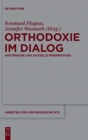 Image for Orthodoxie Im Dialog : Historische Und Aktuelle Perspektiven