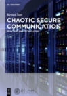 Image for Chaotic Secure Communication : Principles and Technologies
