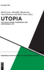 Image for Utopia  : the avant-garde, modernism and (im)possible life