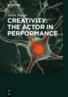 Image for Creativity: the Actor in Performance