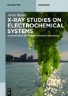 Image for X-ray Studies on Electrochemical Systems: Synchrotron Methods for Energy Materials