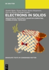 Image for Electrons in solids: mesoscopics, photonics, quantum computing, correlations, topology