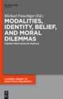 Image for Modalities, identity, belief, and moral dilemmas: themes from Barcan Marcus : 3