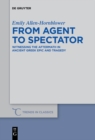 Image for From agent to spectator: witnessing the aftermath in ancient Greek epic and tragedy