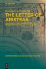 Image for The letter of Aristeas: Aristeas to Philocrates, or on the translation of the law of the Jews