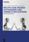 Image for Rechtliche Risiken autonomer und vernetzter Systeme: Eine Herausforderung