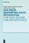 Image for Das neue Bedurfnis nach Metaphysik / The New Desire for Metaphysics