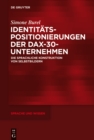 Image for Identitatspositionierungen der DAX-30-Unternehmen: Die sprachliche Konstruktion von Selbstbildern