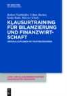Image for Klausurtraining fur Bilanzierung und Finanzwirtschaft: Originalaufgaben mit Musterlosungen