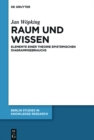 Image for Raum Und Wissen: Elemente Einer Theorie Epistemischen Diagrammgebrauchs