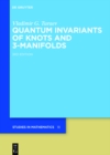 Image for Quantum invariants of knots and 3-manifolds