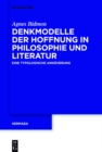 Image for Denkmodelle der Hoffnung in Philosophie und Literatur: Eine typologische Annaherung