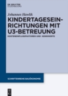 Image for Kindertageseinrichtungen mit U3-Betreuung: Kosteneinflussfaktoren und -kennwerte