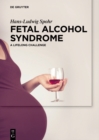 Image for Fetal Alcohol Syndrome: A lifelong Challenge