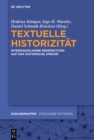 Image for Textuelle Historizitat: Interdisziplinare Perspektiven auf das historische Apriori