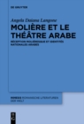 Image for Moliere et le theatre arabe: Reception molieresque et identites nationales arabes