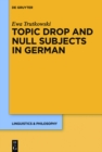 Image for Topic drop and null subjects in German