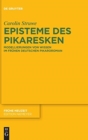 Image for Episteme des Pikaresken : Modellierungen von Wissen im fruhen deutschen Pikaroroman