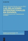 Image for Las relaciones interoracionales en espanol : Categorias sintacticas y subordinacion adverbial